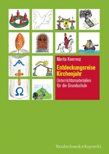 Entdeckungsreise Kirchenjahr: Unterrichtsmaterialien für die Grundschule von Vandenhoeck & Ruprecht